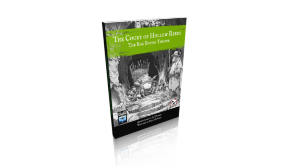 Adventures in Al'Duress: The Court of Hollow Reeds